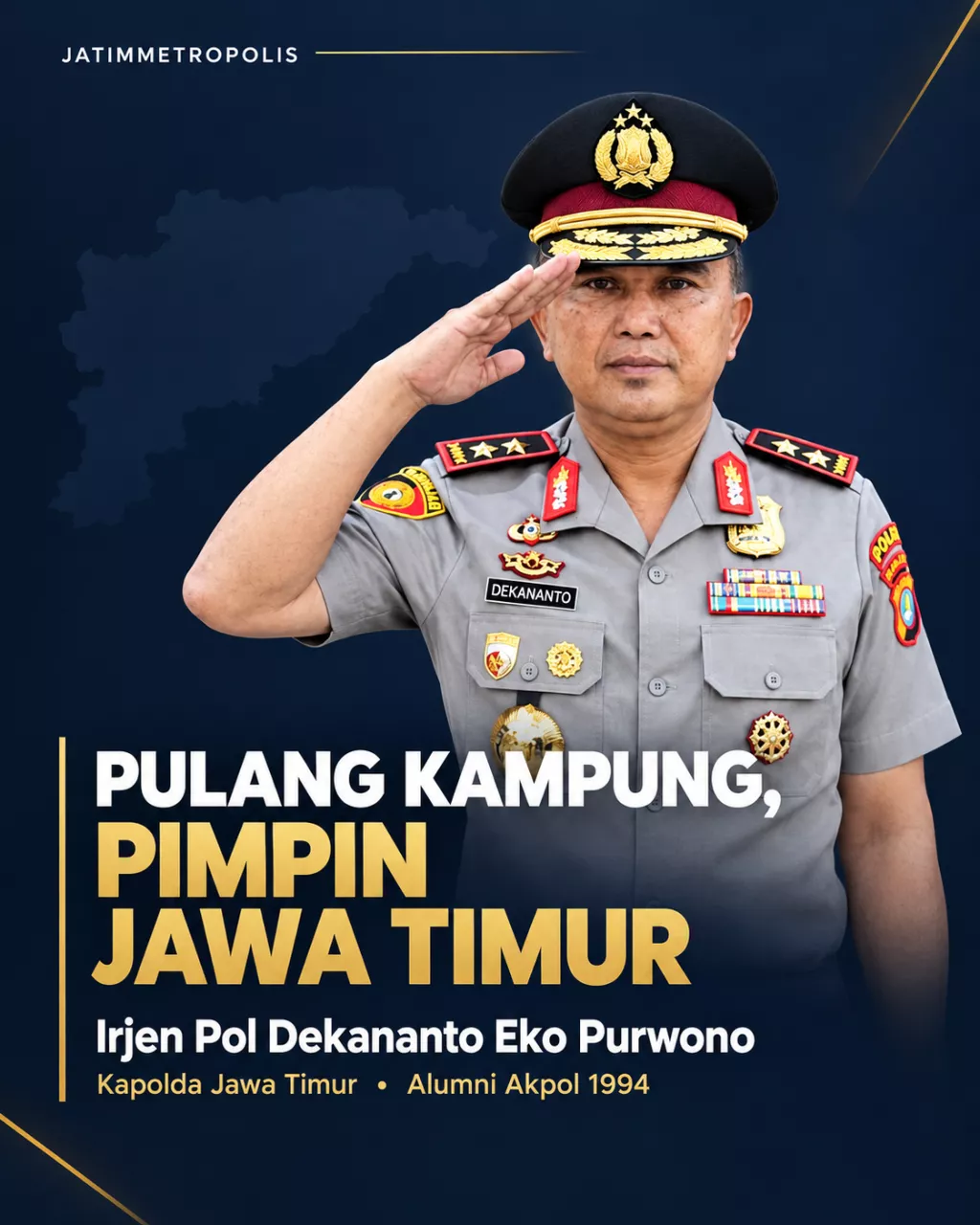 Irjen Pol. Dekananto Eko Purwono. Jenderal bintang dua alumnus Akpol 1994 ini resmi memimpin Korps Bhayangkara Jawa Timur